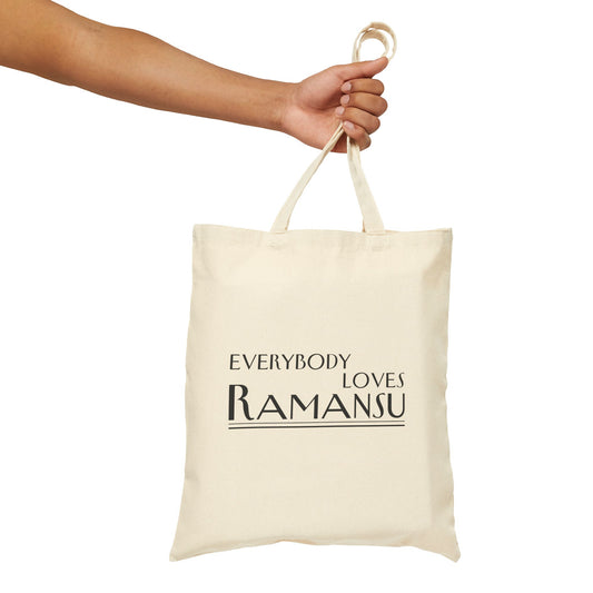 Everybody Loves Ramansu Tote Bag - Eco-Friendly Shopping Bag, Personalized Gift, Reusable Grocery Tote, Fun Beach Bag