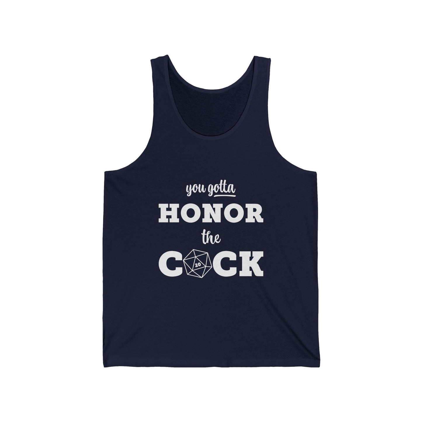 You Gotta Honor the Cock - Humor Tank Top, Funny Gift for Friends, Casual Summer Wear, Party Apparel, Gift for Peers
