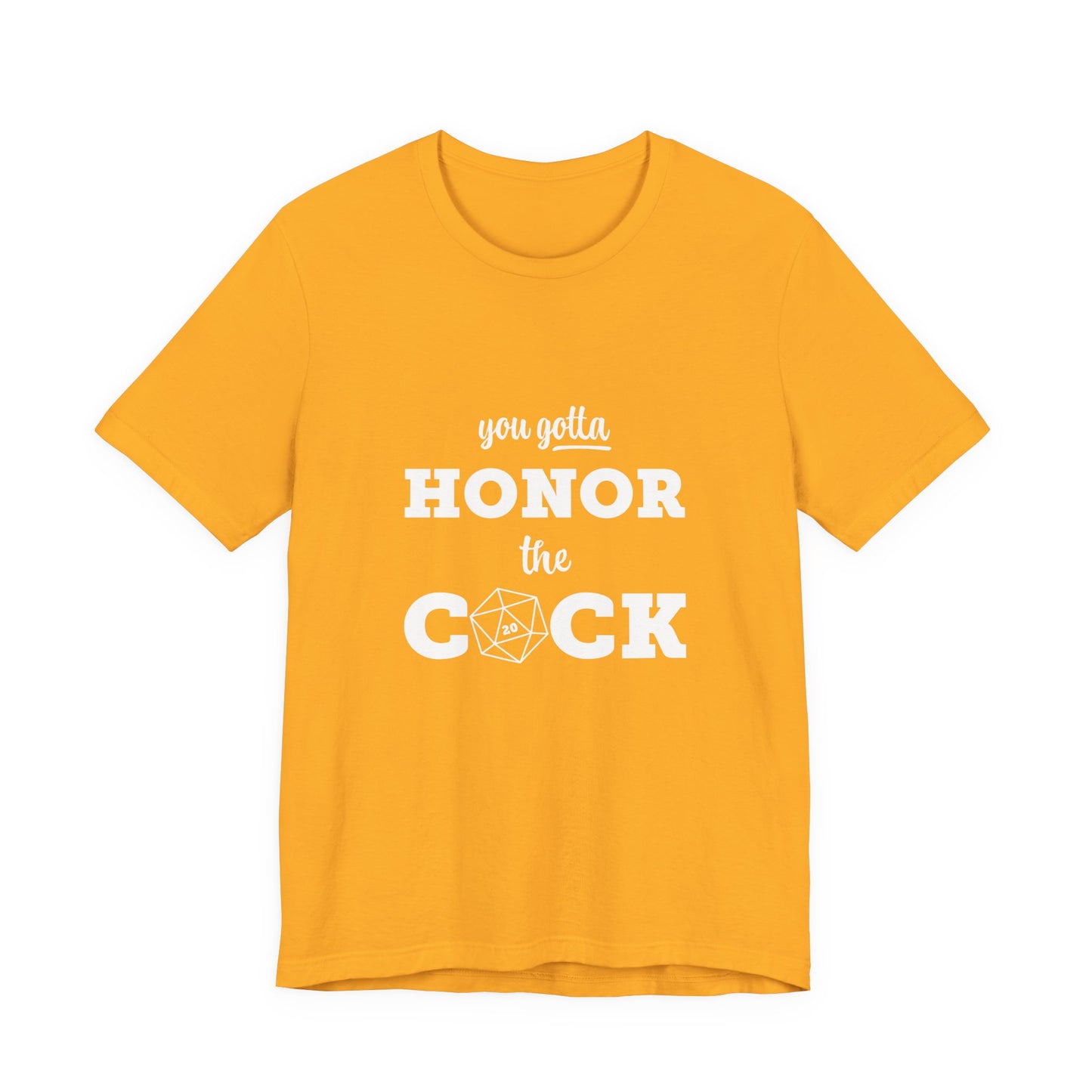 You Gotta Honor the Cock - Funny Unisex Jersey T-Shirt, Gamer Shirt, Gift for D&D Players, Casual Wear, Unique Humor Tee