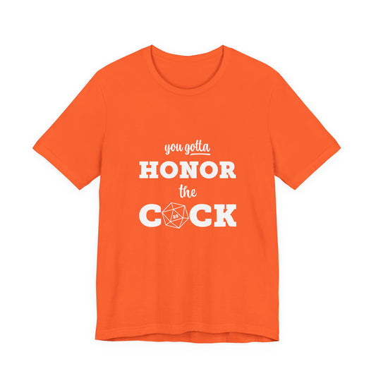 You Gotta Honor the Cock - Funny Unisex Jersey T-Shirt, Gamer Shirt, Gift for D&D Players, Casual Wear, Unique Humor Tee
