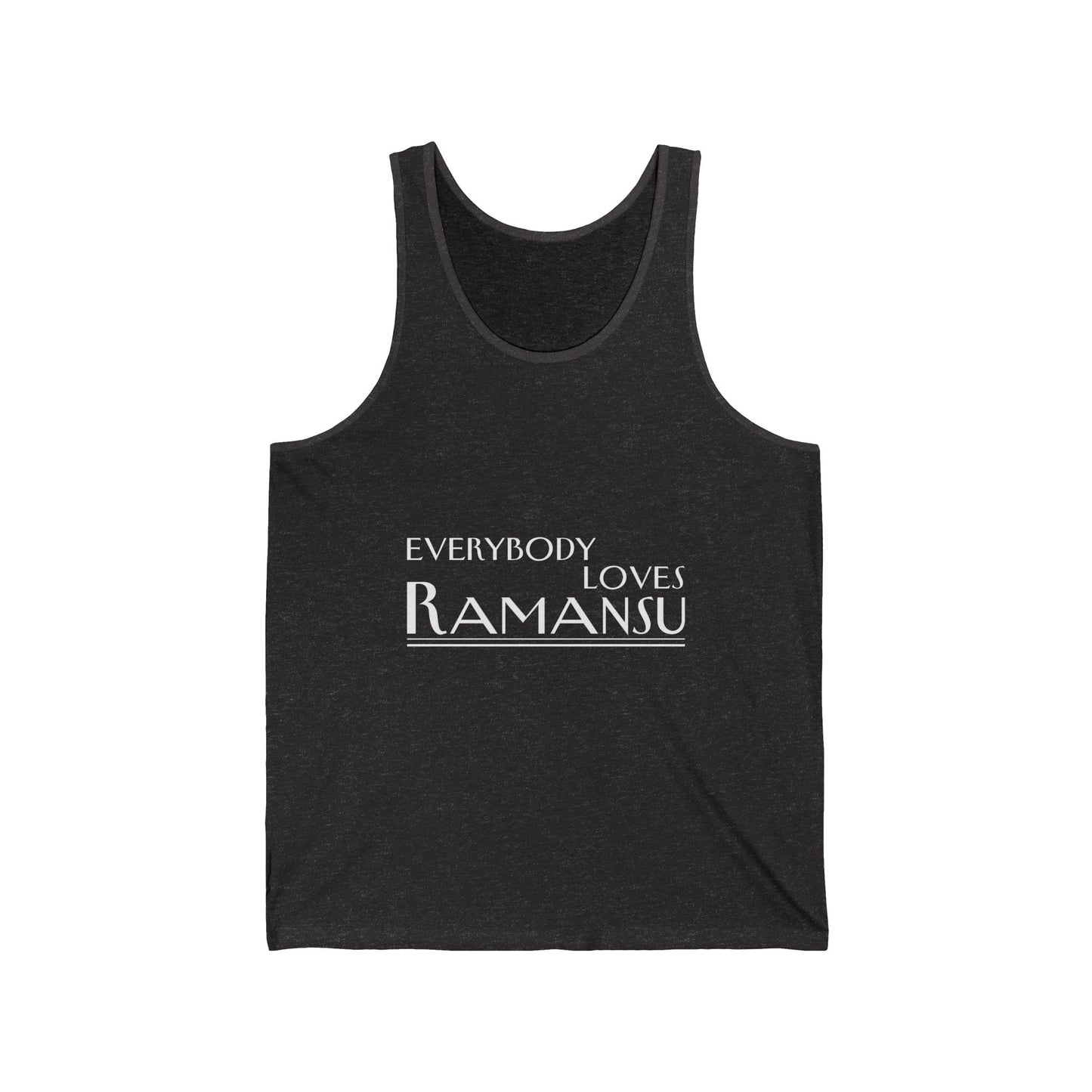Everybody Love Ramansu - Unisex Jersey Tank Top, Casual Wear, Summer Fashion, Festival Outfit, Beach Vibes, Workout Gear, Gift for Him/Her