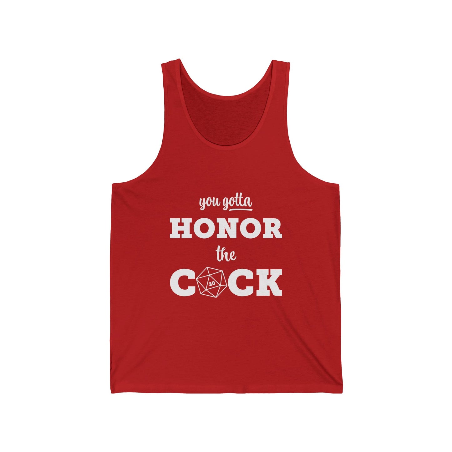 You Gotta Honor the Cock - Humor Tank Top, Funny Gift for Friends, Casual Summer Wear, Party Apparel, Gift for Peers