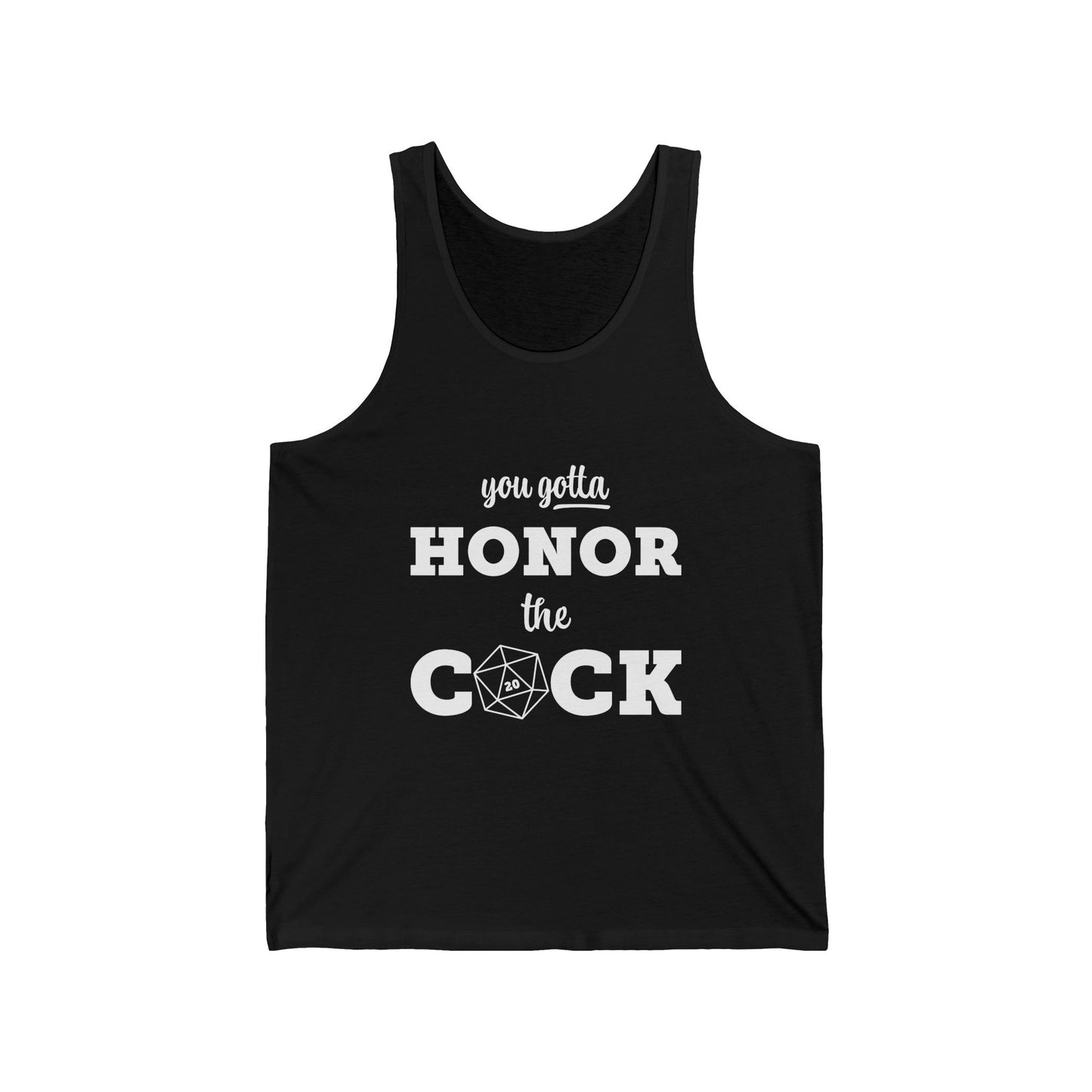 You Gotta Honor the Cock - Humor Tank Top, Funny Gift for Friends, Casual Summer Wear, Party Apparel, Gift for Peers