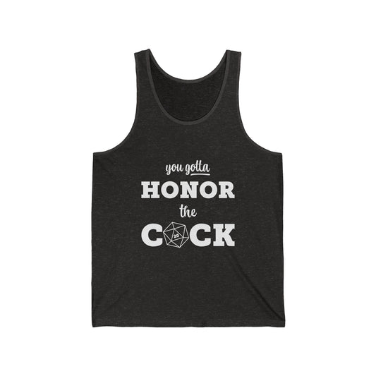 You Gotta Honor the Cock - Humor Tank Top, Funny Gift for Friends, Casual Summer Wear, Party Apparel, Gift for Peers